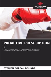 Proactive Prescription