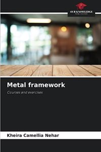 Metal framework