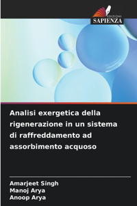 Analisi exergetica della rigenerazione in un sistema di raffreddamento ad assorbimento acquoso