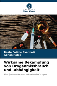 Wirksame Bekämpfung von Drogenmissbrauch und -abhängigkeit