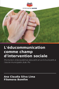 L'éducommunication comme champ d'intervention sociale