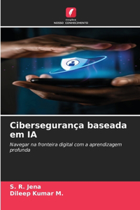 Cibersegurança baseada em IA