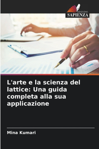 L'arte e la scienza del lattice