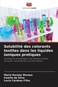 Solubilité des colorants textiles dans les liquides ioniques protiques