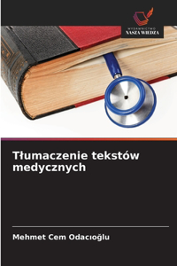 Tlumaczenie tekstów medycznych
