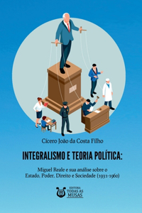 Integralismo E Teoria Política