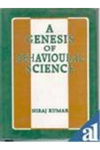 A Genesis of Behavioural Science