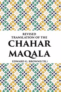 Revised Translation Of The Chahar Maqala [Hardcover]
