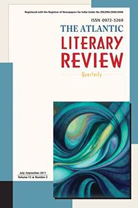 The Atlantic Literary Review Vol.12 N0.3 (july - September 2011)