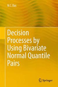 Decision Processes by Using Bivariate Normal Quantile Pairs