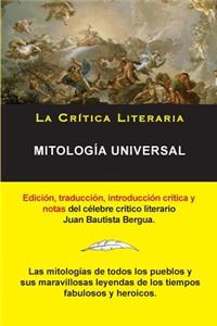 Mitología Universal, Juan Bautista Bergua; Colección La Crítica Literaria por el célebre crítico literario Juan Bautista Bergua, Ediciones Ibéricas