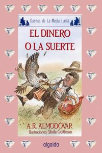 Media lunita / Crescent Little Moon: El Dinero O La Suerte: 45 (Infantil - Juvenil)