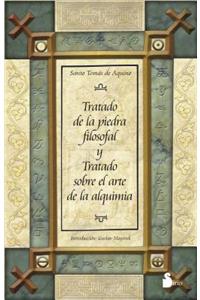 Tratado de la Piedra Filosofal y Tratado Sobre el Arte de la Alquimia