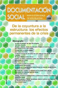 De la coyuntura a la estructura: los efectos permanentes de la crisis (Documentacion Social) (Spanish Edition)