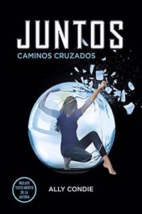 Caminos cruzados / Crossed (Juntos / Matched)