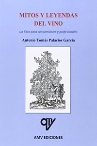 Mitos y leyendas del vino