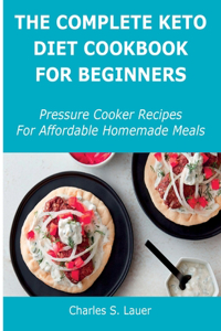 The Complete Keto Diet Cookbook For Beginners