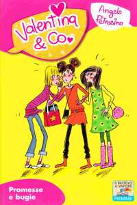 Valentina & Co. - Promesse e bugie