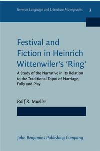 Festival and Fiction in Heinrich Wittenwiler's 'Ring'