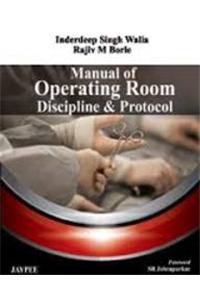 Manual of Operating Room Discipline and Protocol