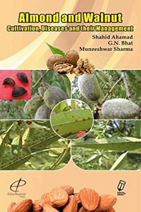 Almond and Walnut Cultivation Diseases and their Management