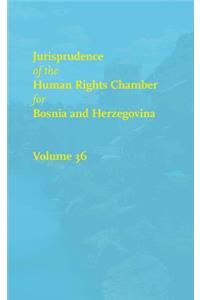 Jurisprudence of the Human Rights Chamber for Bosnia and Herzegovina Collection