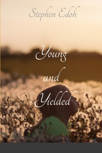 Young and Yielded