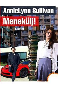 Menek�lj! - I. K�tet
