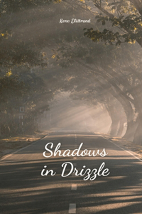 Shadows in Drizzle