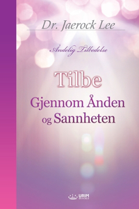 Tilbe Gjennom Ånden og Sannheten(Norwegian Edition)