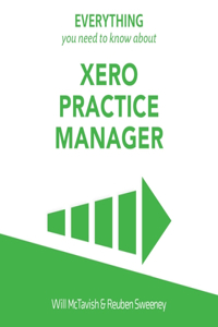 Everything You Need to Know about Xero Practice Manager