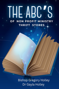 The ABC's of Non Profit Ministry Thrift Stores