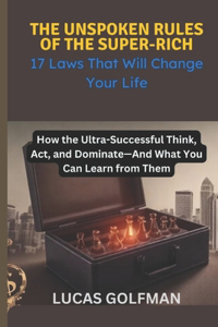The Unspoken Rules of the Super-Rich