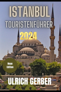 ISTANBUL Touristenführer 2024