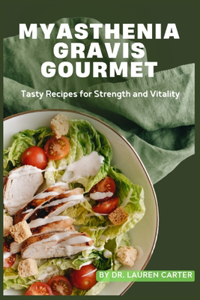 Myasthenia Gravis Gourmet