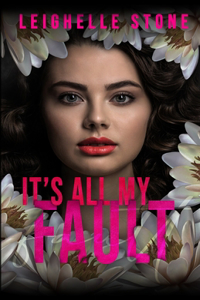It's All My Fault