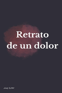 Retrato de un dolor
