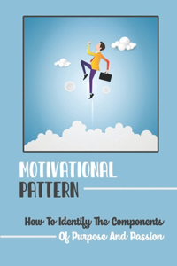 Motivational Pattern
