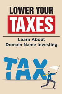 Lower Your Taxes