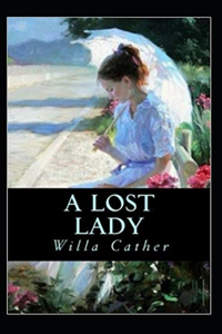 A Lost Lady Annotated