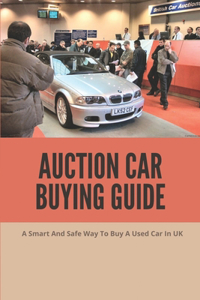 Auction Car Buying Guide