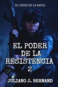 El Poder de la Resistencia 2