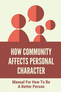 How Community Affects Personal Character
