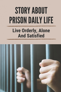 Story About Prison Daily Life