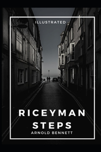 Riceyman Steps Illustrated