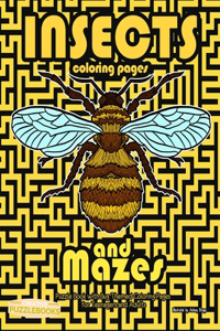 Insects Coloring Pages and Mazes