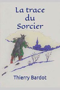 La trace du Sorcier