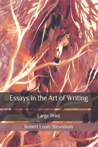 Essays in the Art of Writing