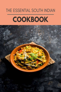 The Essential South Indian Cookbook