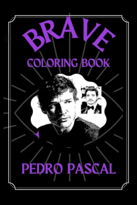 Pedro Pascal Brave Coloring Book